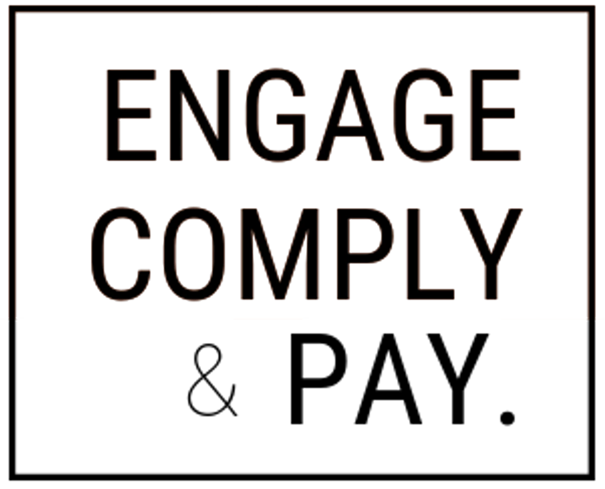 Engage Comply & Pay